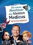 Die neuen Abenteuer des kleinen Medicus by 