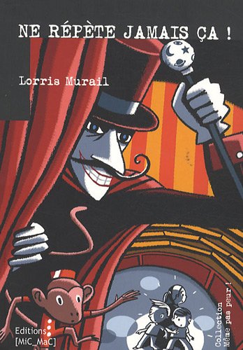 Ne répète jamais ça !