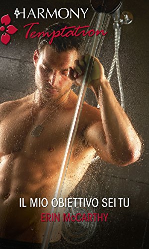 Erin Mccarthy - Il mio obiettivo sei tu (2016)