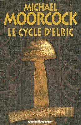 Omnibus Le Cycle D'elric