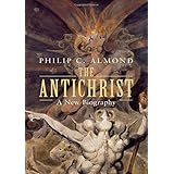 The Antichrist: A New Biography