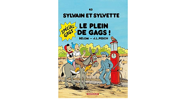 Amazon Fr Sylvain Et Sylvette Tome 43 Plein De Gags Le Belom Pesch Jean Louis Livres