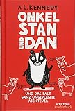 Onkel Stan und Dan und das fast ganz ungeplante Abenteuer by