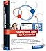SharePoint 2016 für Anwender: Das Praxisbuch mit vielen sofort einsetzbaren Lösungen by 