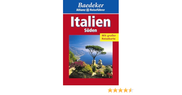 Baedeker Allianz Reisefuhrer Italien Suden Amazon De Abend Bernhard Schliebitz Anja Bucher