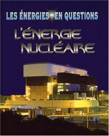 couverture de : L'Energie nucl&eacute;aire