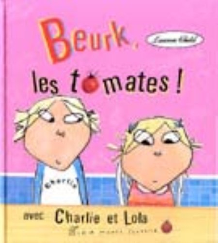 couverture de : Beurk, les tomates !