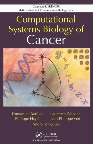 Computational Systems Biology of Cancer (Chapman & Hall/Crc Mathematical and Computational Biology, Band 47)