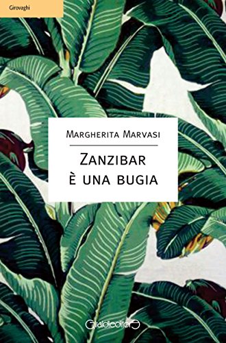 Zanzibar è una bugia libro