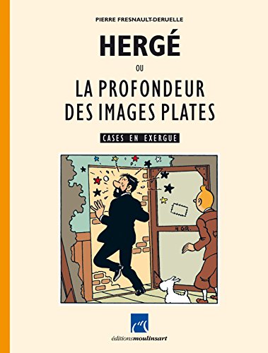 Hergé ou la profondeur des images plates en ligne Hergé ou la profondeur des images plates en ligne