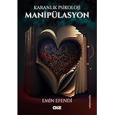 Karanlık Psikoloji - Manip&uuml;lasyon