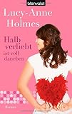 Halb verliebt ist voll daneben: Roman bei Amazon kaufen