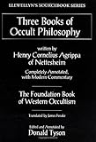 Three Books of Occult Philosophy: A Complete Edition (Llewellyn's Sourcebook) by 
