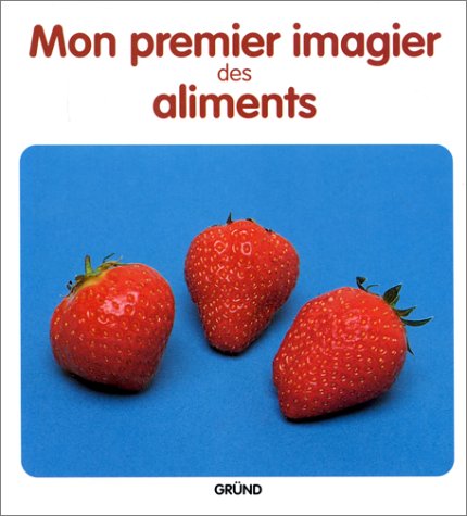 couverture de : Mon premier imagier des aliments