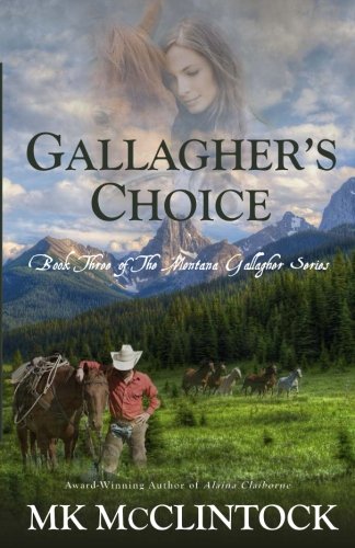 Gallagher's Choice: 3 (Montana Gallaghers)