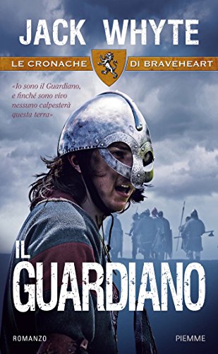 Download Il guardiano: Le cronache di Braveheart Download Il guardiano: Le cronache di Braveheart