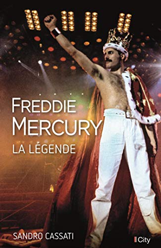 Télécharger Freddie Mercury, la légende PDF Ebook En Ligne