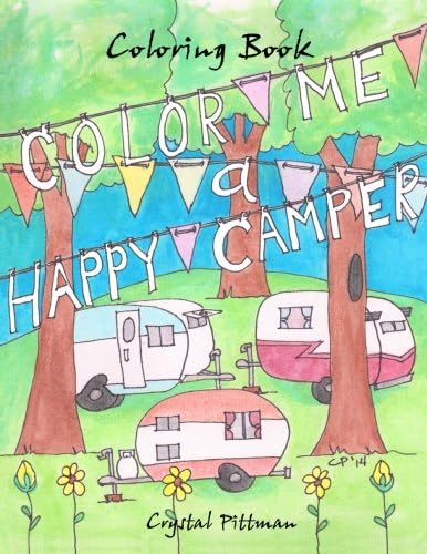Color Me a Happy Camper: Coloring Book: 1