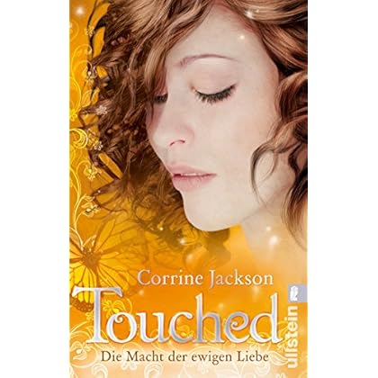Touched, Die Macht der ewigen Liebe Touched, Die Macht der ewigen Liebe