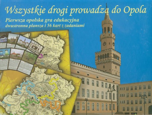 Preisvergleich Produktbild Wszystkie drogi prowadza do Opola