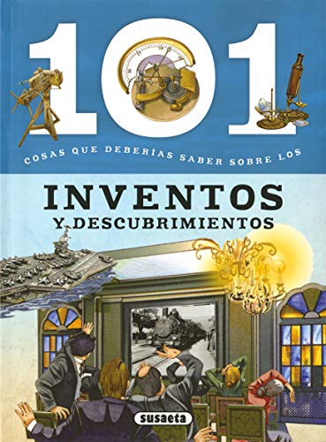 Inventos y descubrimientos (101 cosas que deberías saber sobre)