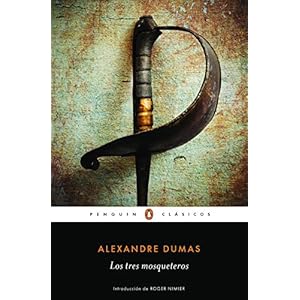 Los tres mosqueteros (PENGUIN CLÁSICOS)