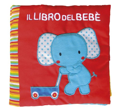 Il libro del bebè. Elefante. Ediz. illustrata