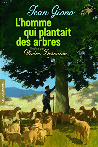 L'homme qui plantait des arbres (Folio Cadet Les classiques)