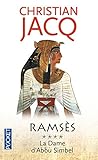 Ramsès, tome 4 : La Dame d'Abou Simbel