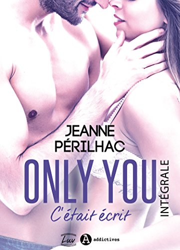 Only You : C'était écrit - Intégrale gratuit Only You : C'était écrit - Intégrale gratuit