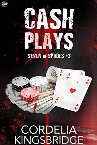 Cash Plays (Seven of Spades Book 3)