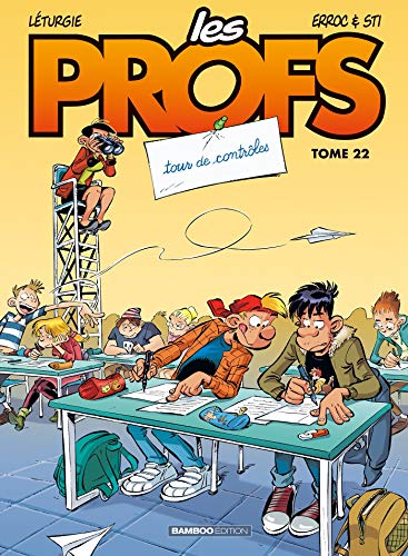 Télécharger Les Profs - Tome 22 - Tour de contrôles PDF Ebook En Ligne