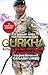 Gurkha: Better to Die than Live a Coward: My Life in the Gurkhas by 