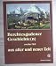 Berchtesgadener Geschichte(n) aus alter und neuer Zeit. Teil 2