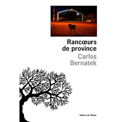 Rancoeurs de province