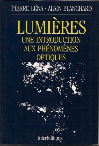 Lumieres : une introduction aux phénomènes otiques en ligne Lumieres : une introduction aux phénomènes otiques en ligne