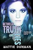 Between Truth and Lies by 