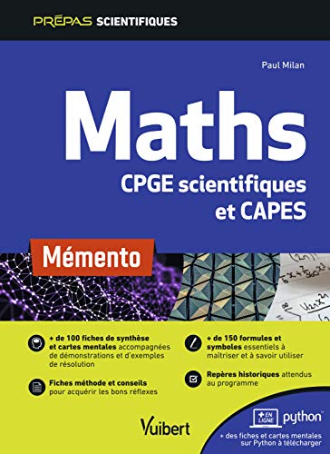 Télécharger Mémento Maths - CPGE scientifiques (MPSI-PCSI-PTSI-MP-PSI-PC-PT-BCPST-TSI) et CAPES Livre eBook France