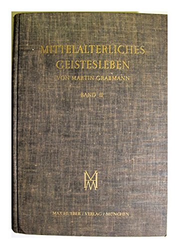 Mittelalterliches Geistesleben. Bd. 2