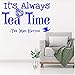 Produktbild Wandtattoo Zitate immer Tee Zeit Mad Hash Wörter Wandkunst Restaurant Küche Wandaufkleber