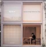 Space: Japanese Design Solutions for Compact Living Space: Japanese Design Solutions for Compact Living