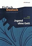 Image de EinFach Deutsch Unterrichtsmodelle: Ödön von Horváth: Jugend ohne Gott: Gymnasiale Oberstufe