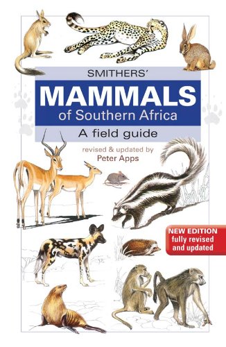 Smithers Mammals of Southern Africa (English Edition) livre