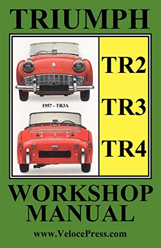 Triumph Tr2, Tr3 & TR4 1953-1965 Owners Workshop Manual