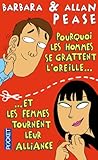Pourquoi les hommes se grattent l'oreille. et les femmes tournent leur alliance ?