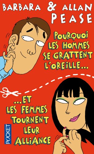 Download Pourquoi les hommes se grattent l'oreille. et les femmes tournent leur alliance ? Download Pourquoi les hommes se grattent l'oreille. et les femmes tournent leur alliance ?