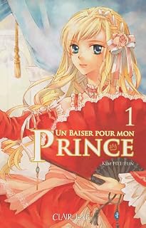 jaquette album Un baiser pour mon prince, Tome 1 :