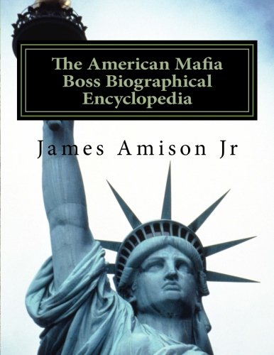 Preisvergleich Produktbild American Mafia Boss Biographical Encyclopedia