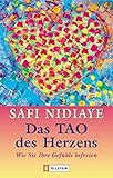 Image de Das Tao des Herzens: Wie Sie Ihre Gefühle befreien