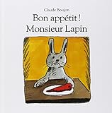 Bon appétit ! Monsieur Lapin